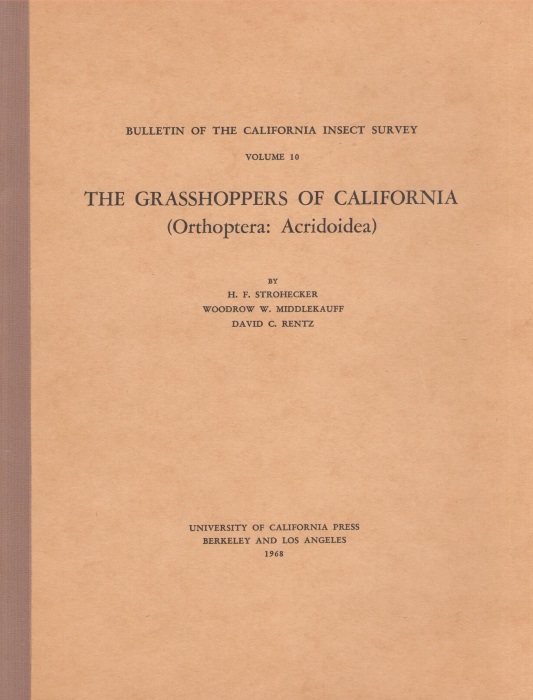 Strohecker, H.F.; Middlekauff, W.W.; Rentz, D.C. - The Grasshoppers of California (Orthoptera:Acridoidea)