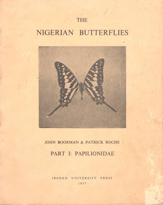 Boorman, J. - The Nigerian Butterflies. Pt I: Papilionidae