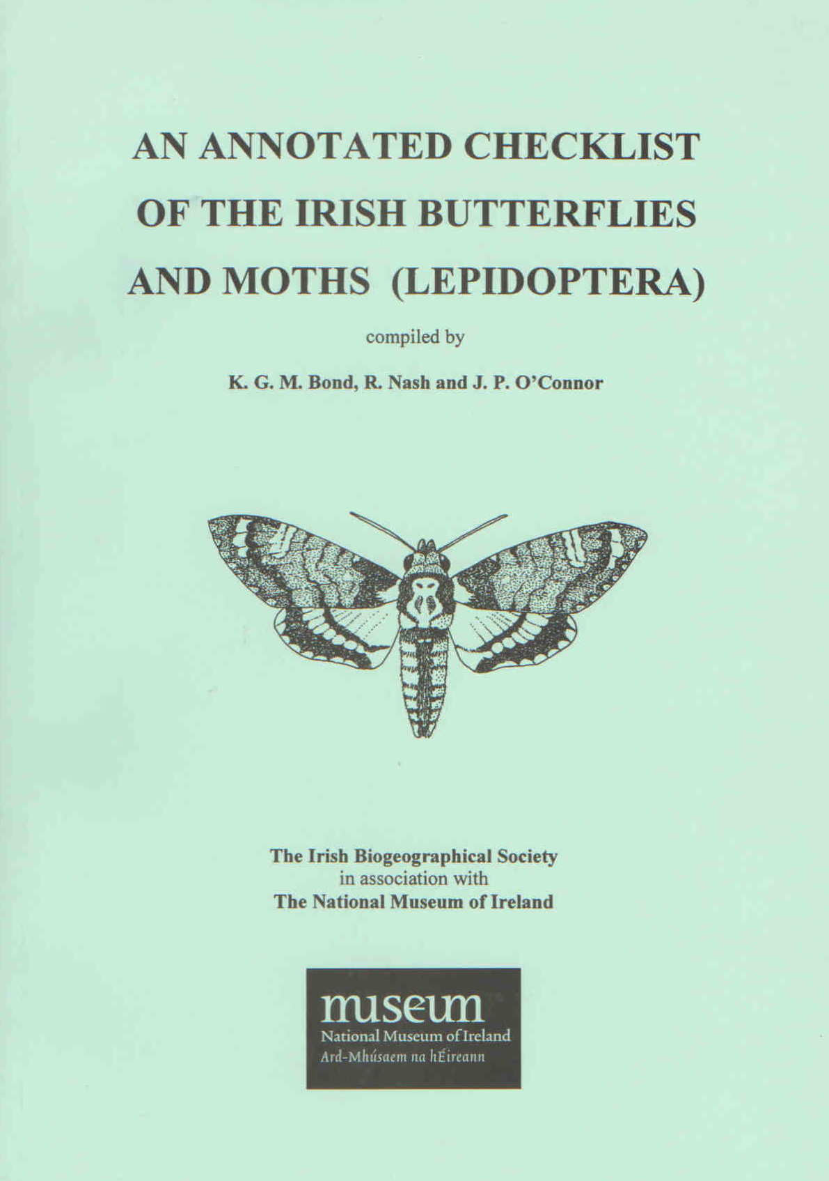Bond, K.G.M.; Nash, R.; O'Connor, J.P. - An Annotated Checklist of the Irish Butterflies and Moths (Lepidoptera)