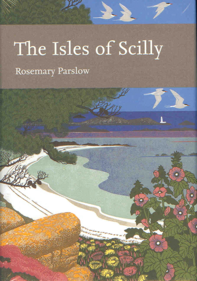 Parslow, R. - The Isles of Scilly (New Naturalist 103)