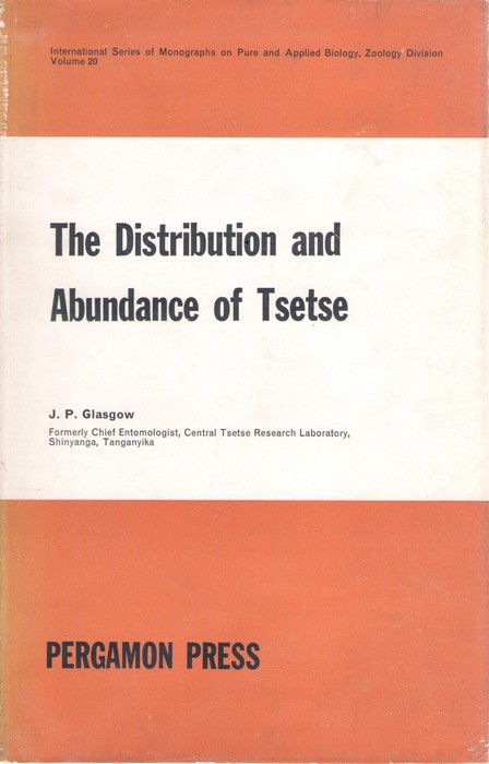 Glasgow, J.P. - The Distribution and Abundance of Tsetse