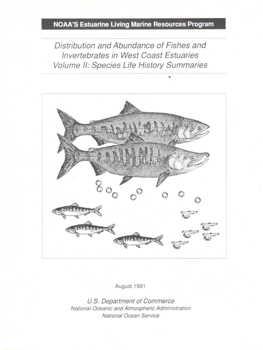 Emmett, R.L. et al - Distribution and Abundance of Fishes and Invertebrates in West Coast Estuaries Vol.II: Species Life History Summaries