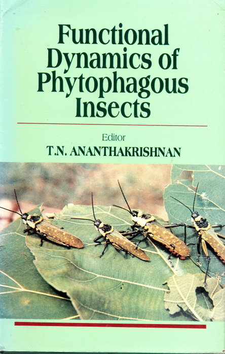Ananthakrishnan, T.N. (Ed.) - Functional Dynamics of Phytophagous Insects