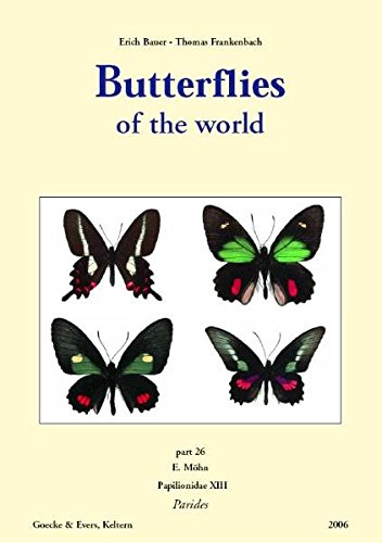 Moehn, E. - Butterflies of the World 26: Papilionidae 13: Parides