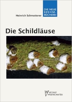Schmutterer, H. - Die Schildluse - Coccina Pflanzensaftsaugende Insekten Bd. 4