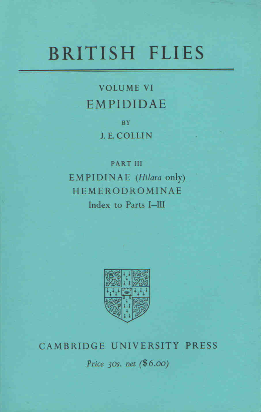 Collin, J.E. - British Flies VI: Empididae Part 3: Empidinae (<i>Hilara</i> only) Hemerodrominae