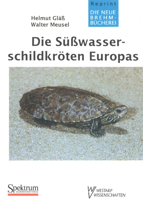 Glass, H.; Meusel, W. - Die Susswasser Schildkroten Europas