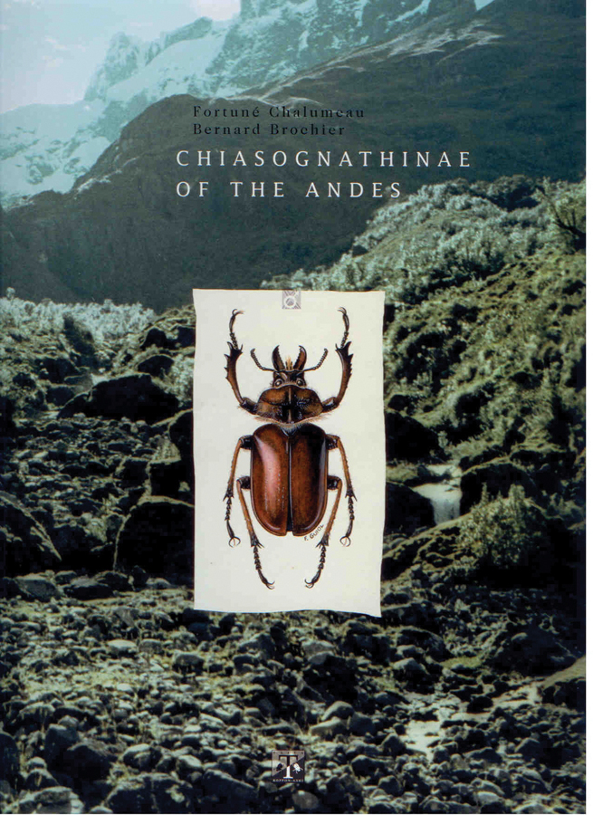 Chalumeau, F.; Brochier, B. - Chiasognathinae of the Andes: Taxonomy, Ethology, Biogeography