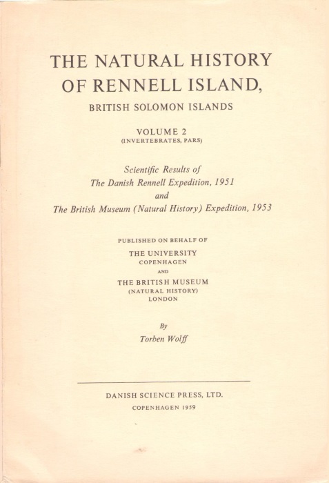 Wolff, T. - The Natural History of Rennell Island, British Solomon Islands. Vol. 2, Pt 2: Invertebrates (pars)