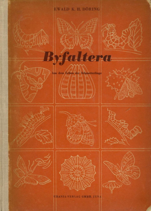 Dering, E.K.H. - Byfaltera: Aus dem Leben der Schmetterlinge