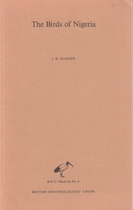 Elgood, J.H. - The Birds of Nigeria: An Annotated Check-list