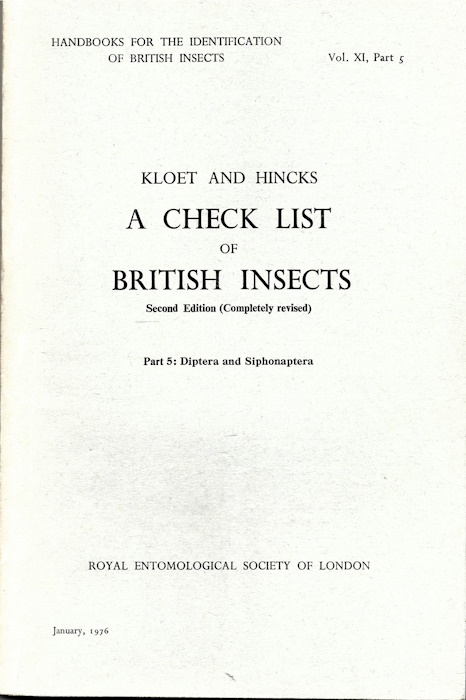 Kloet, G.S.; Hincks, W.D. - A Check List of British Insects Part 5: Diptera and Siphonaptera (Handbooks for the Identification of British Insects 11/5)