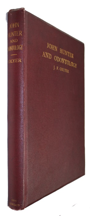 Colyer, J.F. - John Hunter and Odontology