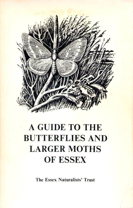 Firmin, J. et al - A Guide to the Butterflies and Larger Moths of Essex