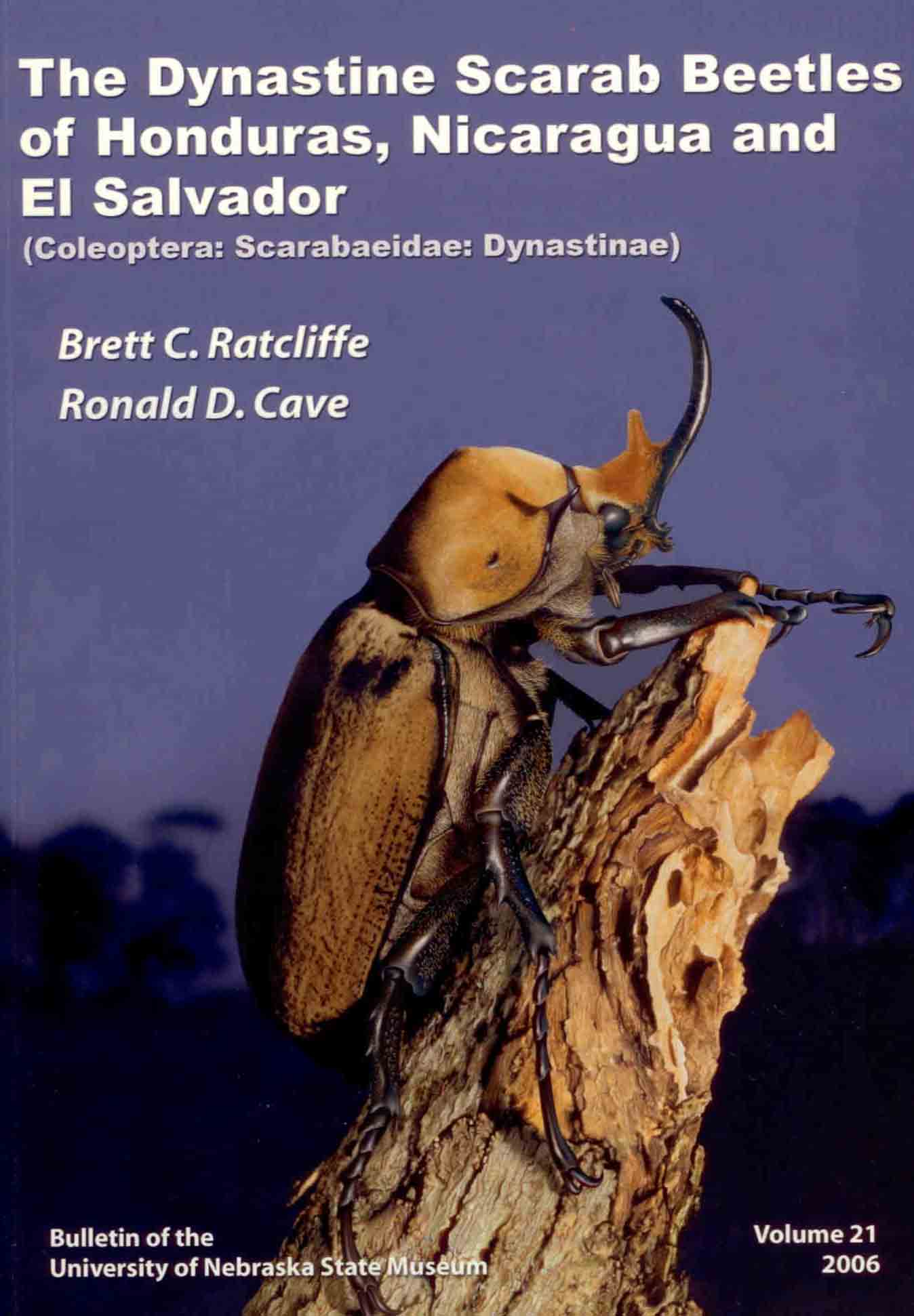 Ratcliffe, B.C.; Cave, R.D. - The Dynastine Scarab Beetles of Honduras, Nicaragua and El Salvador (Coleoptera: Scarabaeidae: Dynastinae)