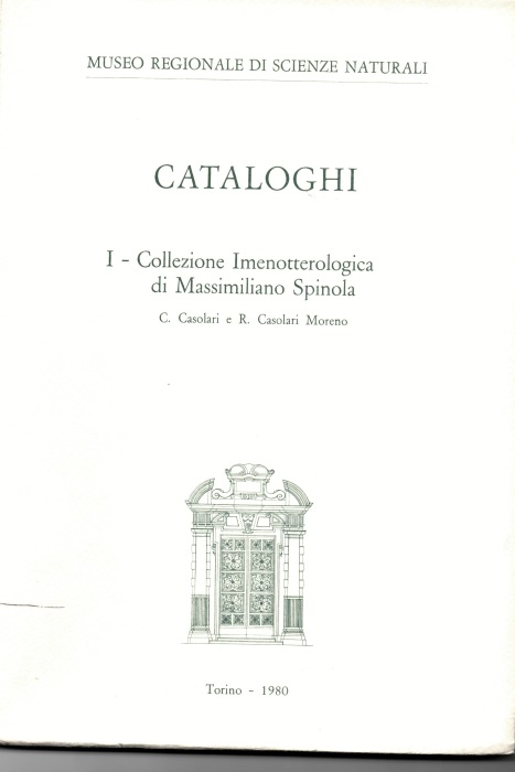 Casolari, C.; Casolari Moreno, R. - Collezione Imenotterologica di Massimiliano Spinola (Cataloghi I)