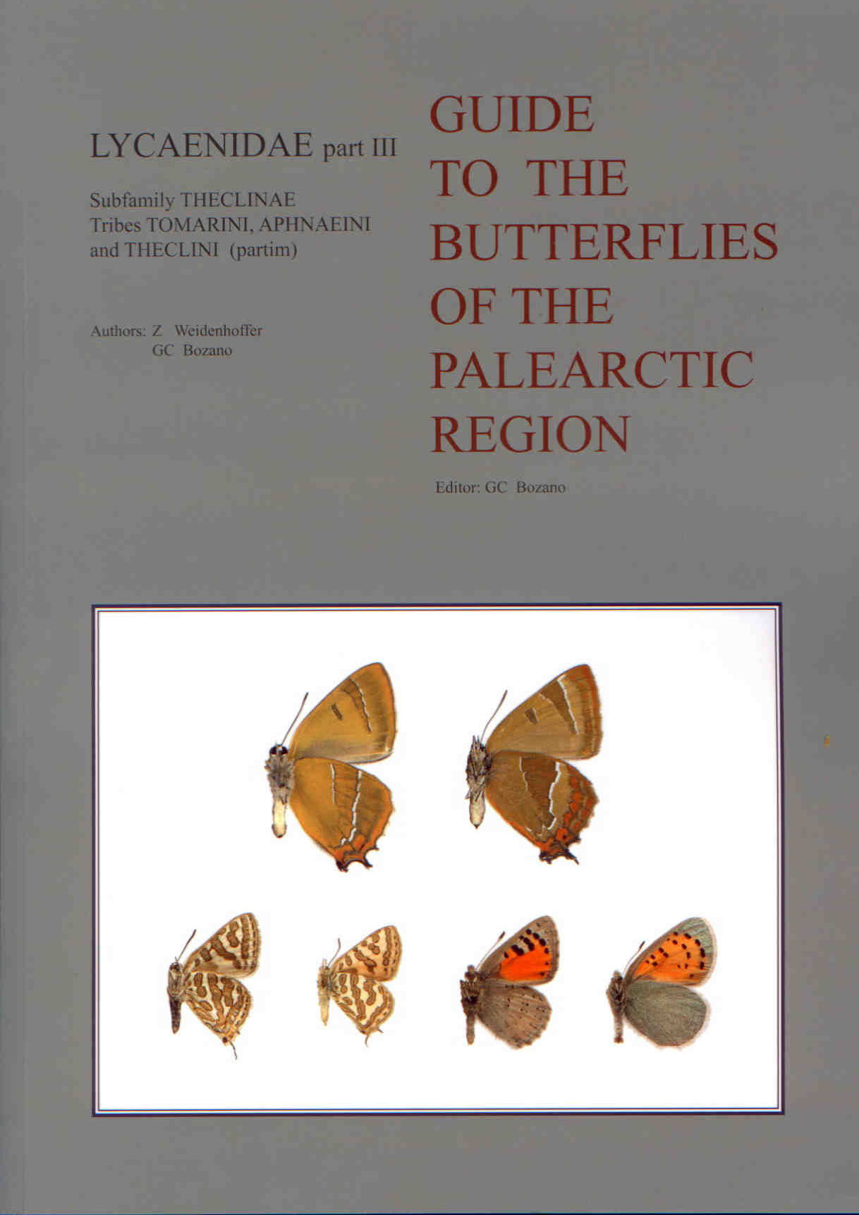 Bozano, G.C.; Weidenhoffer, Z. - Guide to the Butterflies of the Palearctic Region: Lycaenidae 3: Theclineae, tribes Tomarini, Aphnaeini and Theclini (partim)