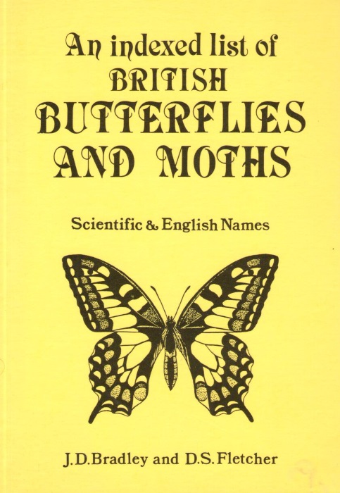 Bradley, J.D.; Fletcher, D.S. - An Indexed List of British Butterflies and Moths Scientific & English names