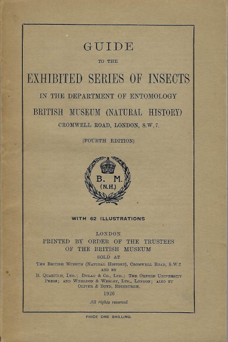  - Guide to the Exhibited Series of Insects in the Department of Entomology British Museum (Natural History)