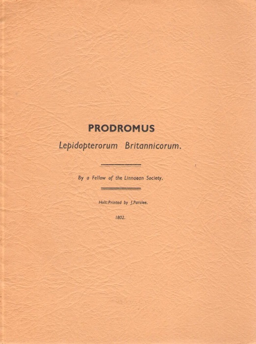 Haworth, A.H. - Prodromus Lepidopterorum Britannicorum: A Concise Catalogue of British Lepidopterous Insects with the Times and Places of Appearance in the Winged State