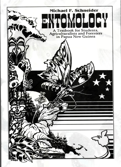 Schneider, M.F. - Entomology: A Textbook for Students, Agriculturalists and Foresters in Papua New Guinea
