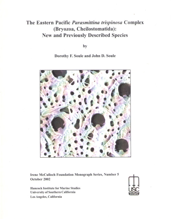 Soule, D.F.; Soule, J.D. - The Eastern Pacific Parasmittina trispinosa Complex (Bryozoa, Cheilostomatida): New and Previously Described Species