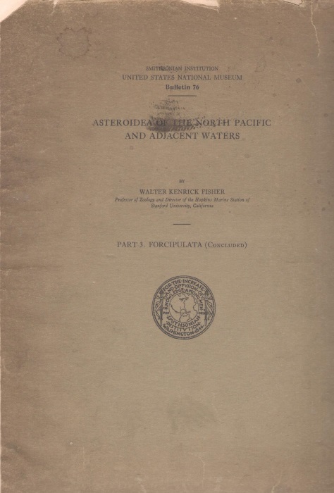 Fisher, W.K. - Asteroidea of the North Pacific and Adjacent Waters. Part 3. Forcipulata
