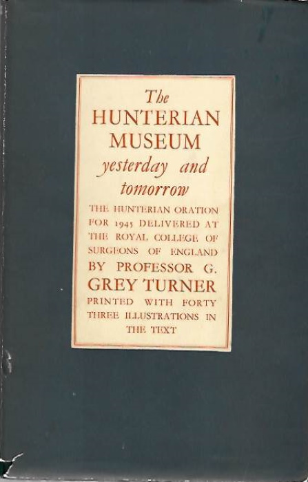 Turner, G.G. - The Hunterian Museum Yesterday and Tomorrow