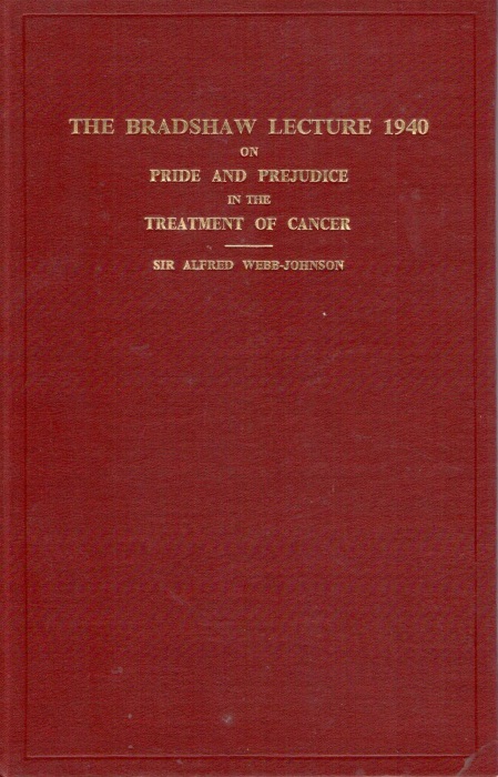 Webb-Johnson, A. - Pride and Prejudice in the Treatment of Cancer