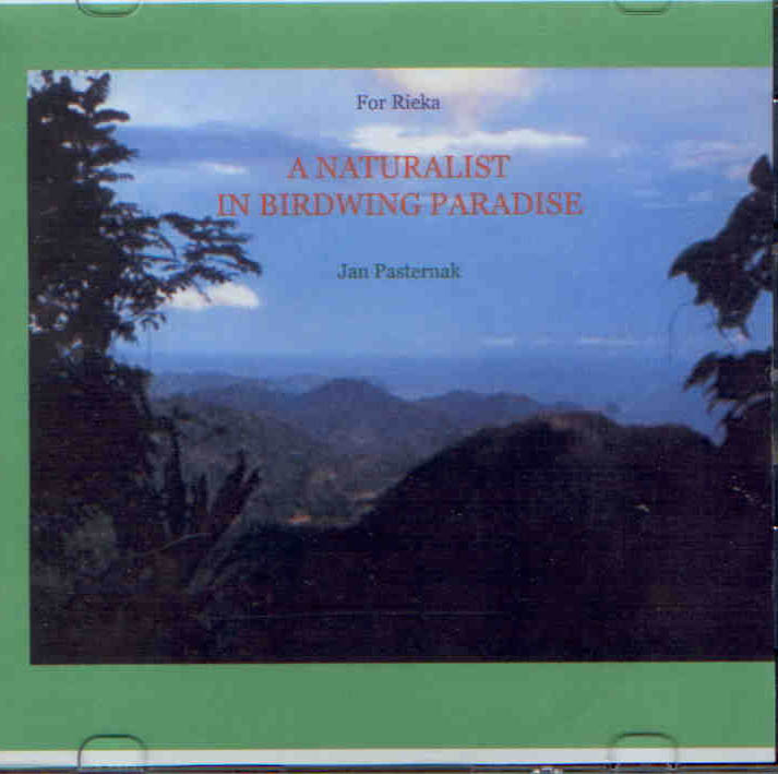 Pasternak, J. - A Naturalist in Birdwing Paradise (CD-ROM)