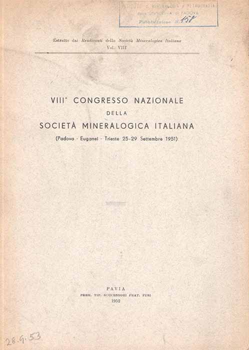  - VIII Congresso Della Societa Mineralogica Italiana 1951