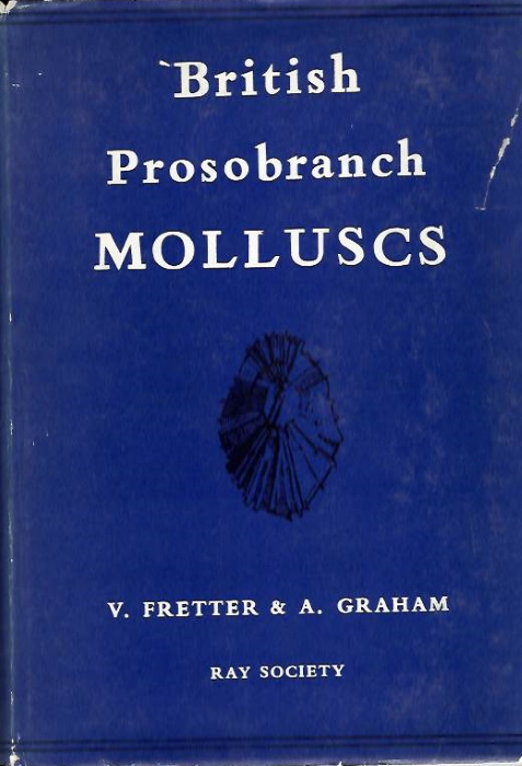 Fretter, V.; Graham, A. - British Prosobranch Molluscs: Their functional Anatomy and Ecology