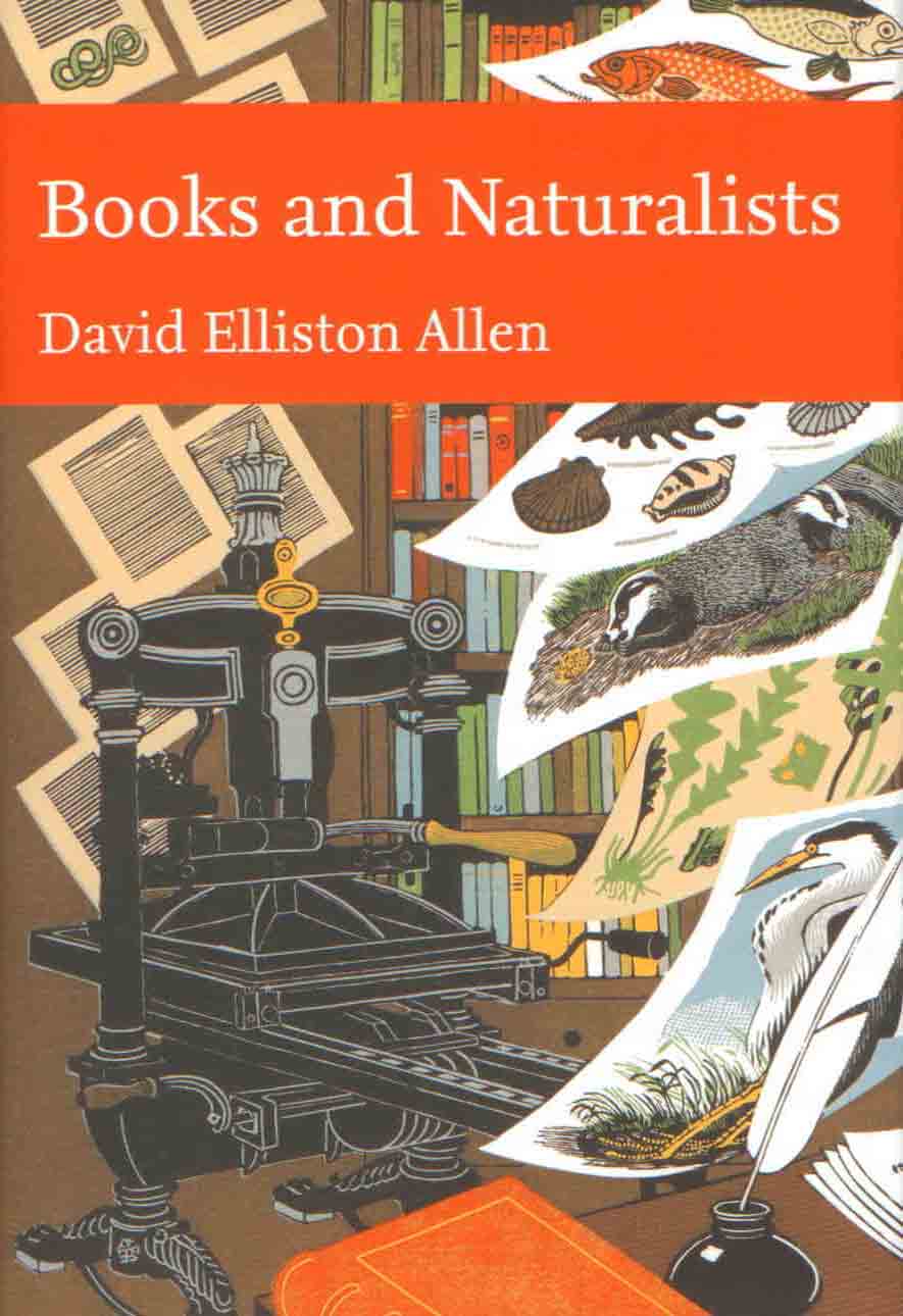 Allen, D. - Books and Naturalists (New Naturalist 112)