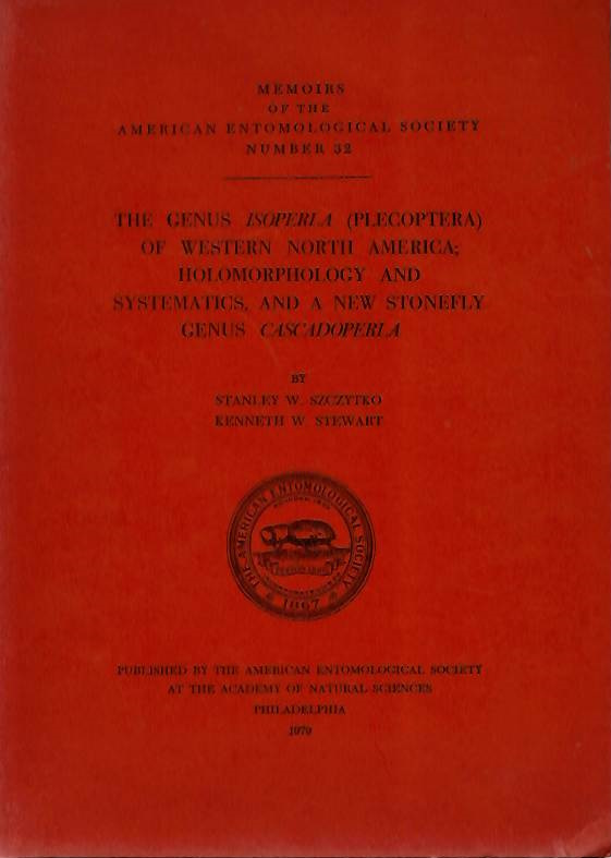 Szczytko, S.W.; Stewart, K.W. - The Genus Isoperla (Plecoptera) of Western North America: Holomorphology and Systematics, and a New Stonefly Genus Cascadoperla