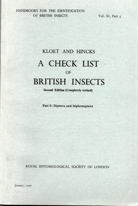 Kloet, G.S.; Hincks, W.D. - A Check List of British Insects Part 5: Diptera and Siphonaptera (Handbooks for the Identification of British Insects 11/5)