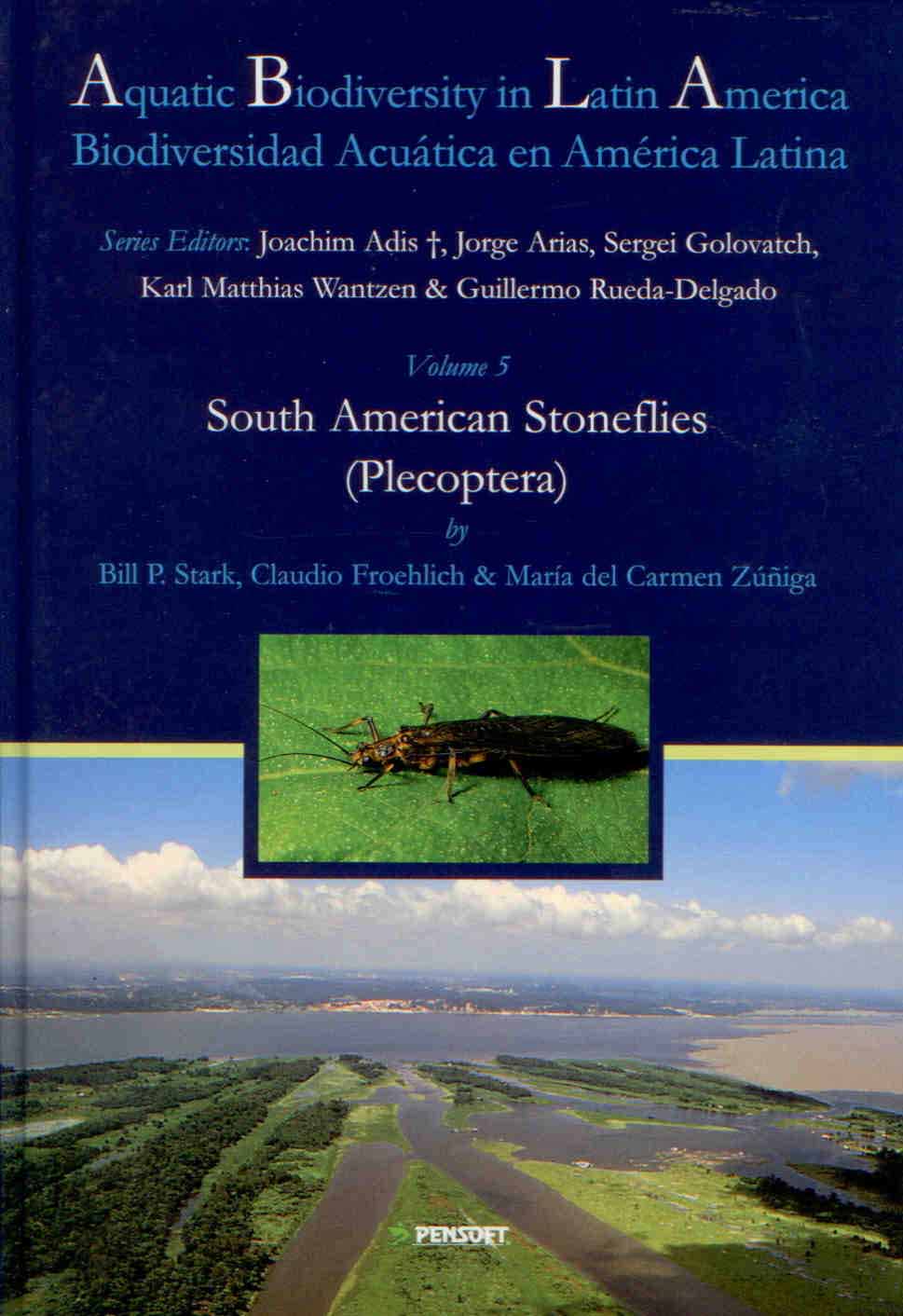 Stark, B.; Froehlich, C.; del Carmen Zuniga, M. - South American Stoneflies (Plecoptera)