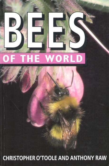 O'Toole, C.; Raw, A. - Bees of the World