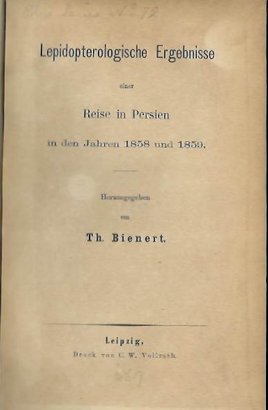 Bienert, T. - Lepidopterologische Ergebnisse einer Reise in Persien in den Jahren 1858 und 1859