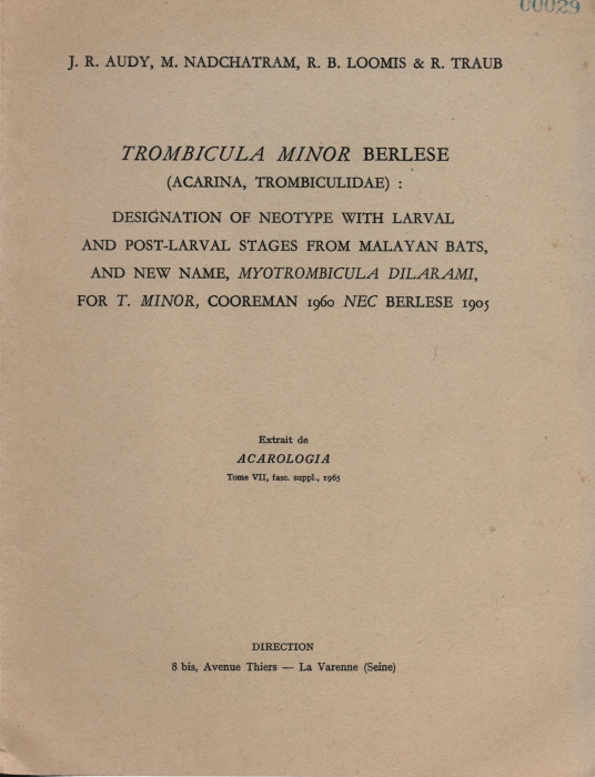 Audy, J.R.; Nadchatram, R.; Loomis, R.B. - Trombicula minor Berlese (Acarina, Trombiculidae): Designation of Neotype with Larval and Post-larval Stages from Malayan Bats, and new name, Myotrombicula dilarami for T. Minor, Cooreman 1960 NEC Berlese 1905