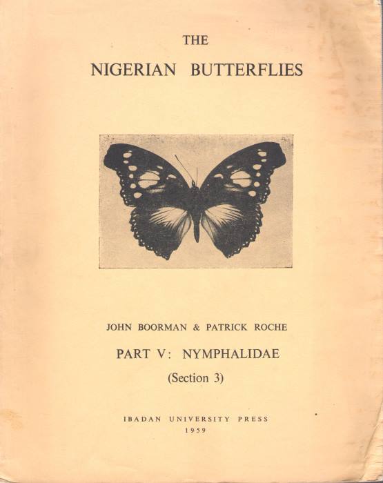 Boorman, J.; Roche, P. - The Nigerian Butterflies. Pt V: Nymphalidae (III)