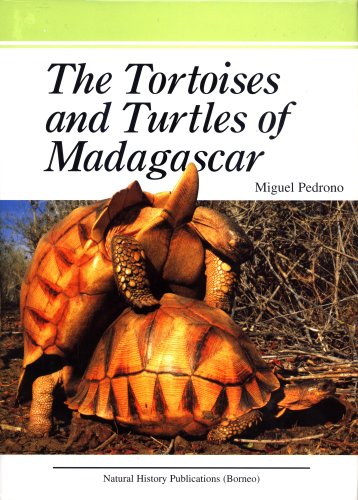 Pedrono, M. - The Tortoises & Turtles of Madagascar