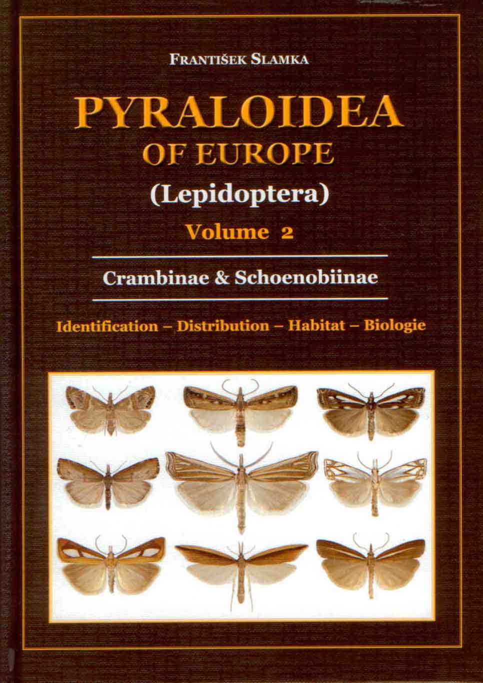 Slamka, F. - Pyraloidea of Europe 2: Crambinae and Schoenobiinae