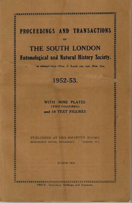 South London Entomological & Natural History Society - Proceedings and Transactions of The South London Entomological and Natural History Society 1952-53 to 1957