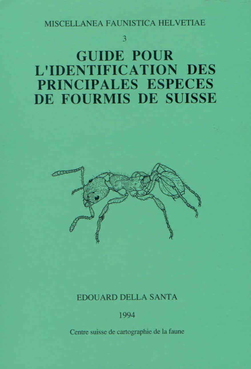 Della Santa, E. - Guide pour l'identification des principales espces de fourmis de Suisse (Misc. Faunistica Helv. 3)
