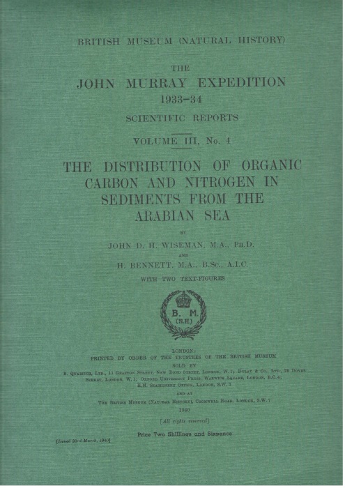 Wiseman, J.D.H.; Bennett - The Distribution of Organic Carbon and Nitrogen in Sediments from the Arabian Sea. The John Murray Expedition 1933-34 Scientific Reports Vol. III, No. 4