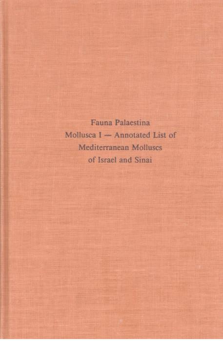 Barash, A. - Annotated list of Mediterranean Mollusca of Israel & Sinai Fauna Palaestina. Mollusca I