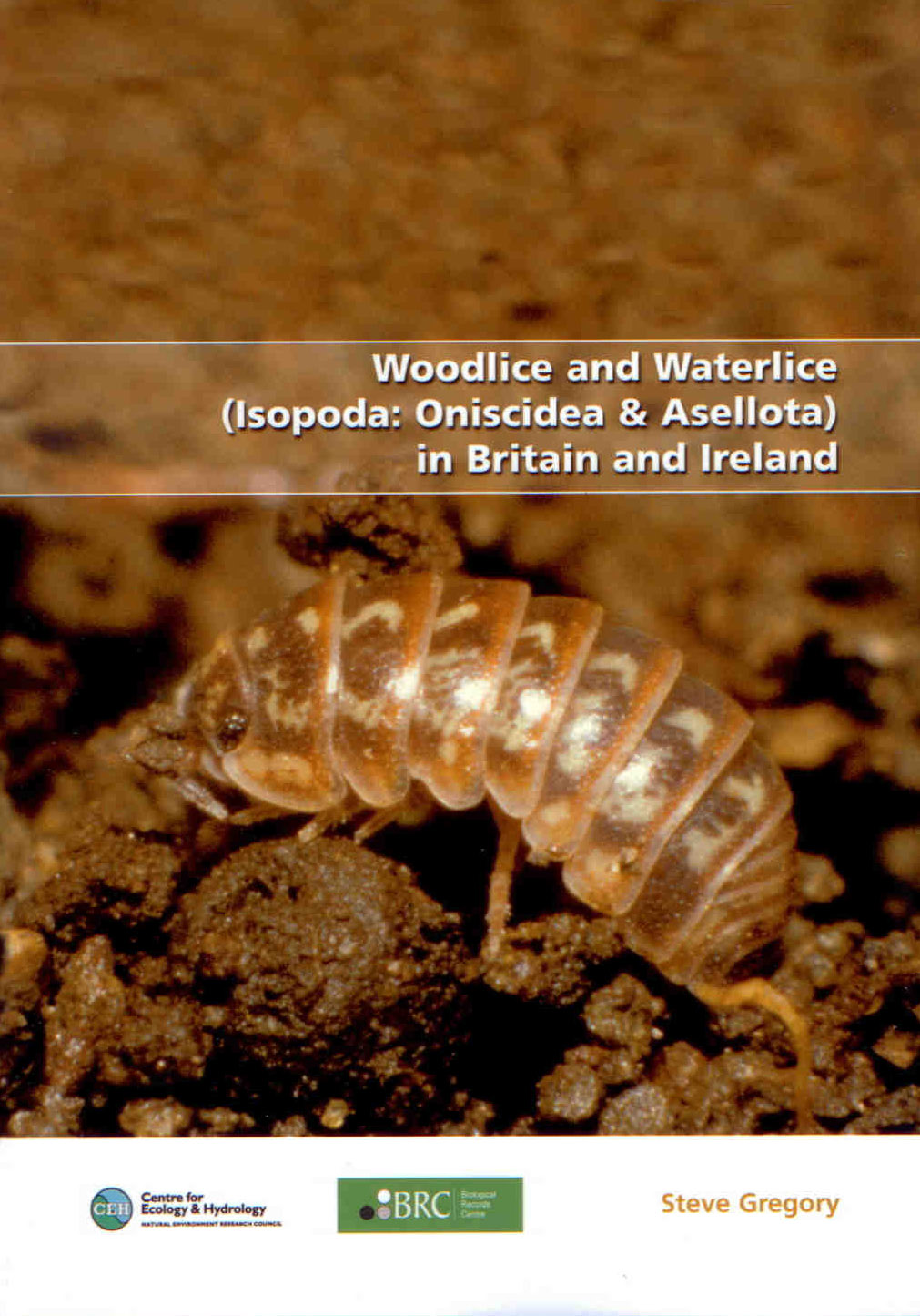 Gregory, S. - Woodlice and Waterlice (Isopoda: Oniscidea & Asellota) in Britain and Ireland
