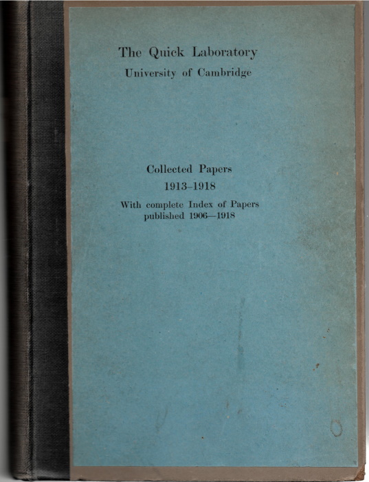 Nuttall, G.H.F. et al - The Quick Laboratory University of Cambridge, Collected Papers 1913-1918 with complete index of papers published 1906-1918