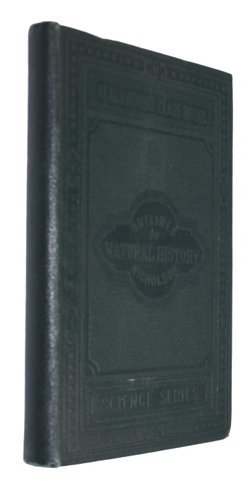 Nicholson, H.A. - Outlines of Natural History for Beginners; being descriptions of a progressive series of zoological types