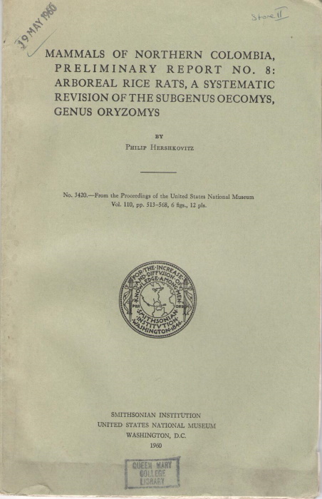 Hershkovitz, P. - Mammals of Northern Colombia Preliminary Report No. 8: Arboreal Rice Rats, A Systematic Revision of the Subgenus Oecomys, Genus Oryzomys